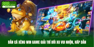 bắn cá xèng win